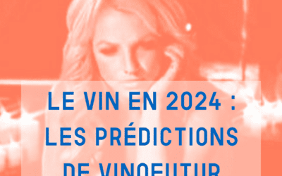 Le vin en 2024 : les prédictions de Vinofutur